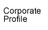 Corporate Profile